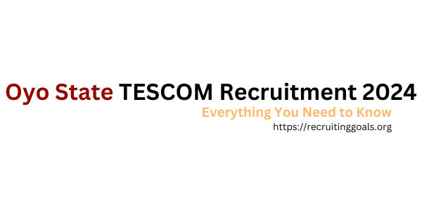 oyo state tescom recruitment